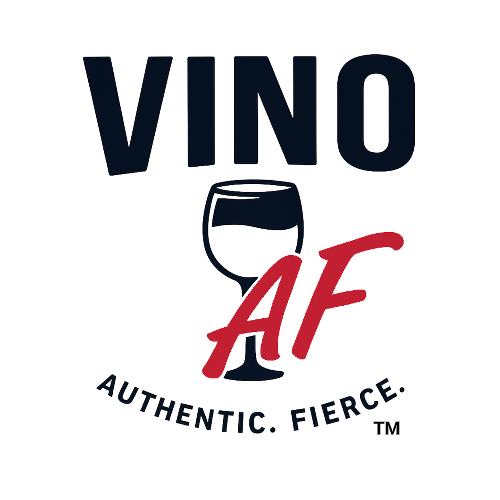 VinoAF - Authentic. Fierce. 